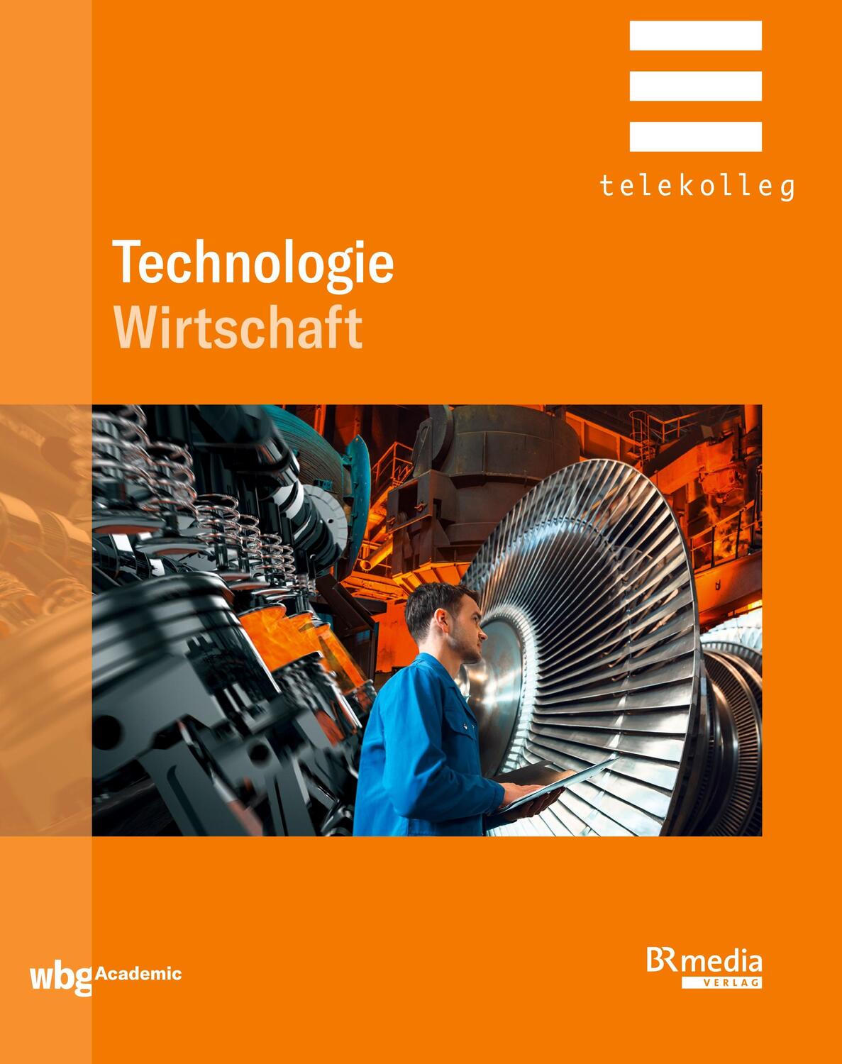 Cover: 9783534273690 | Technologie | Wirtschaft | Taschenbuch | BR Telekolleg | 144 S. | 2021