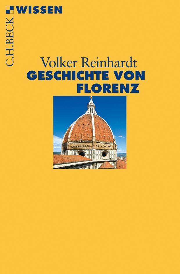 Cover: 9783406645112 | Geschichte von Florenz | Volker Reinhardt | Taschenbuch | Deutsch