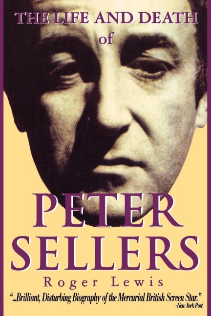 Cover: 9781557833570 | The Life and Death of Peter Sellers | Roger Lewis (u. a.) | Buch