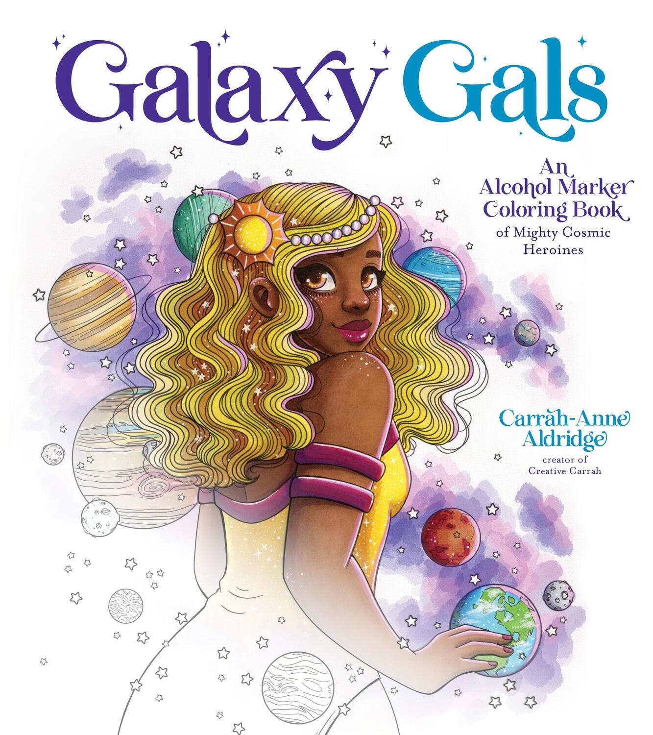 Cover: 9781645679455 | Galaxy Gals: An Alcohol Marker Coloring Book of Mighty Cosmic Heroines