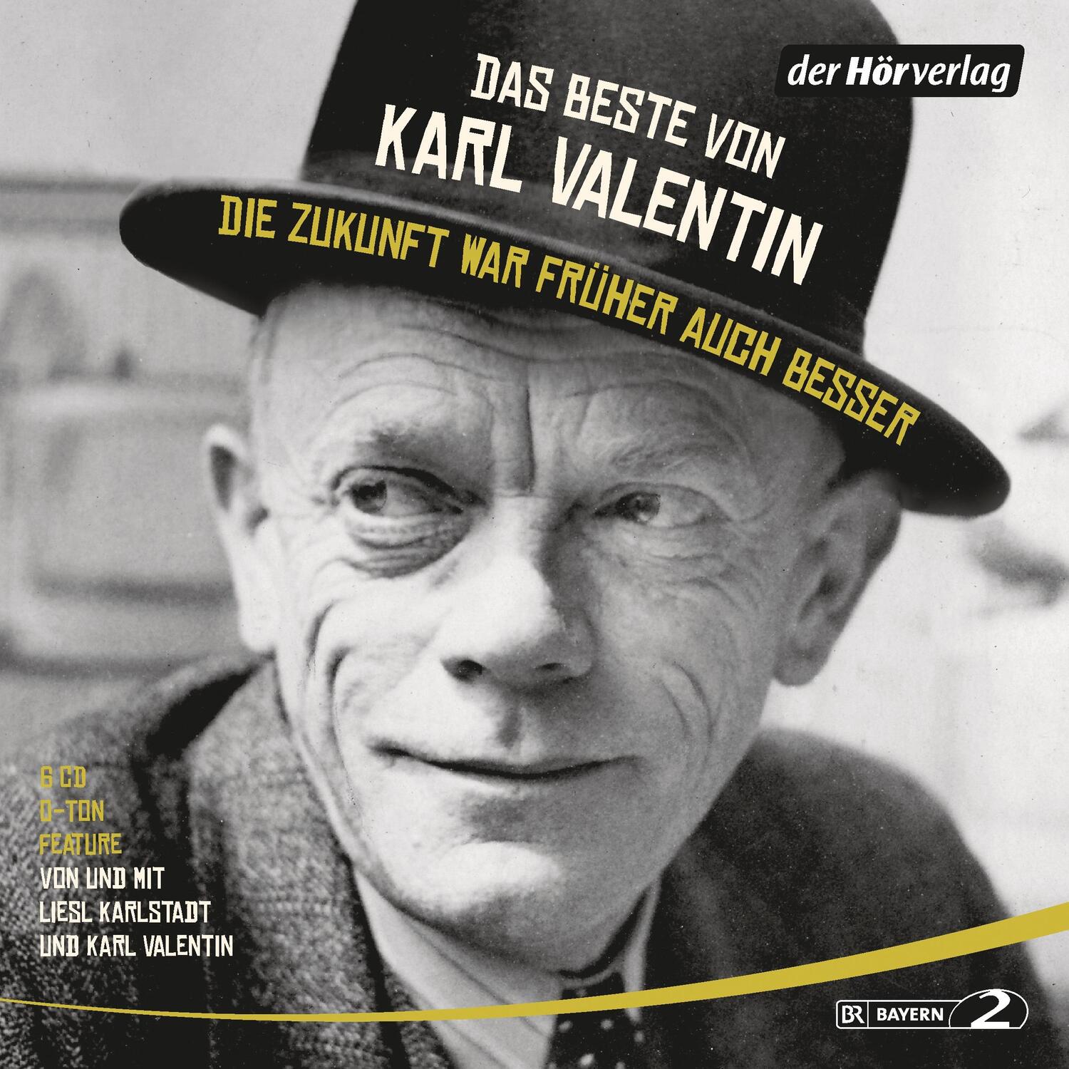 Cover: 9783844523546 | Das Beste von Karl Valentin. Die Zukunft war früher auch besser | CD