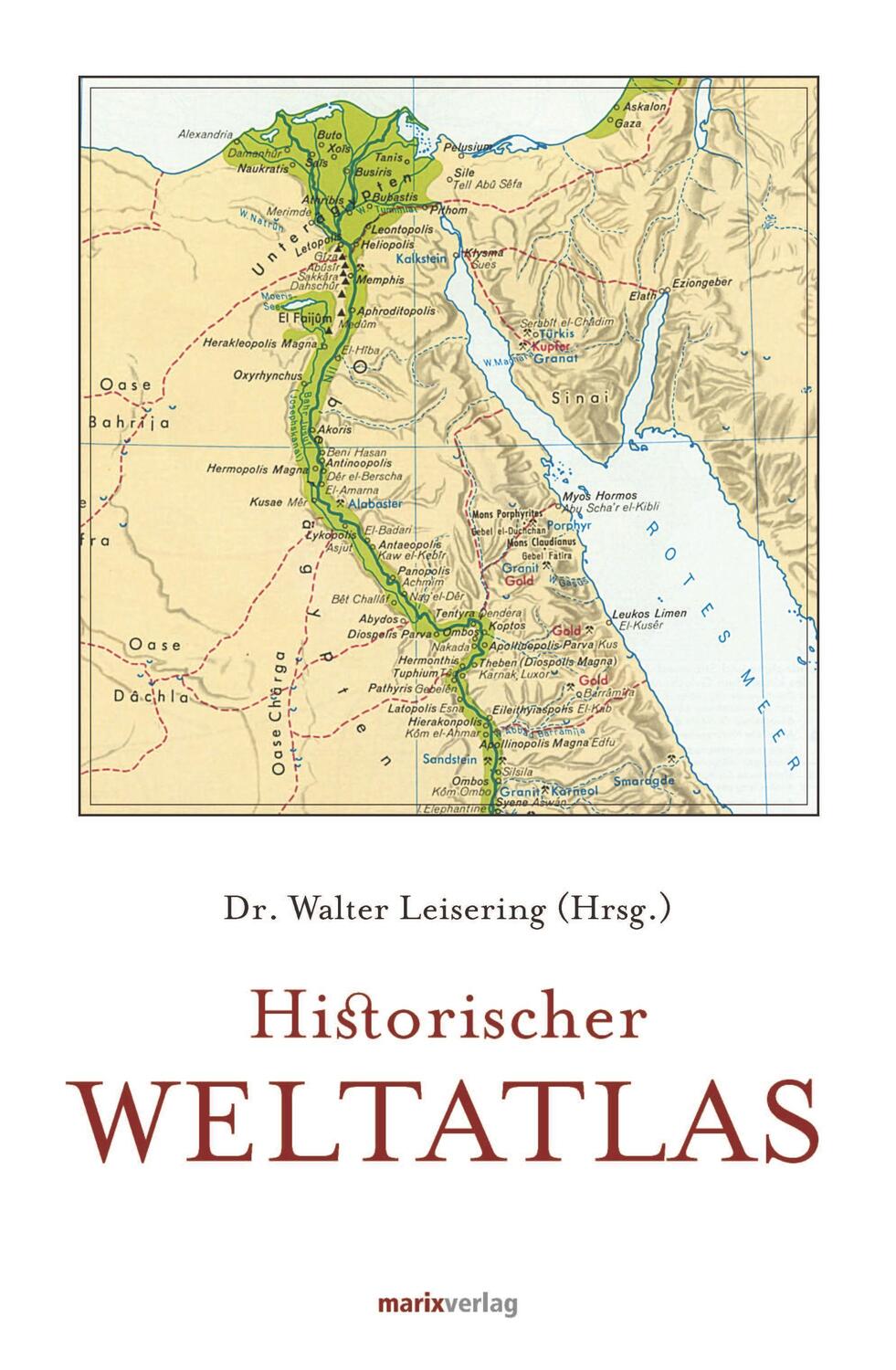 Cover: 9783737409773 | Historischer Weltatlas | Walter Leisering | Buch | Deutsch | 2015