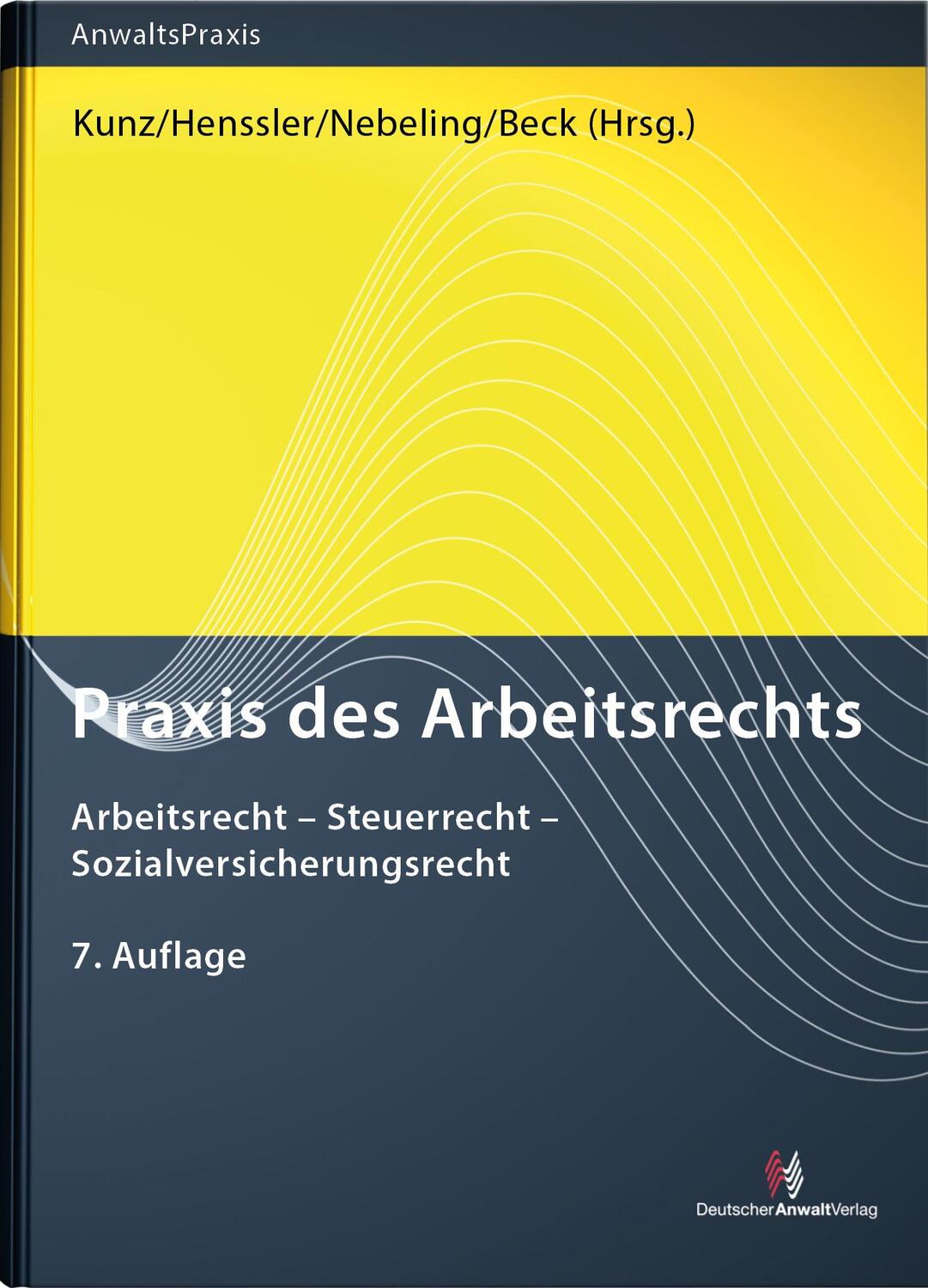 Cover: 9783824016518 | Praxis des Arbeitsrechts | Jürgen Beck (u. a.) | Buch | Anwaltspraxis