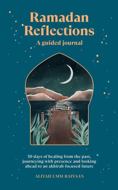 Cover: 9781728295510 | Ramadan Reflections: A Guided Journal | Aliyah Umm Raiyaan | Buch