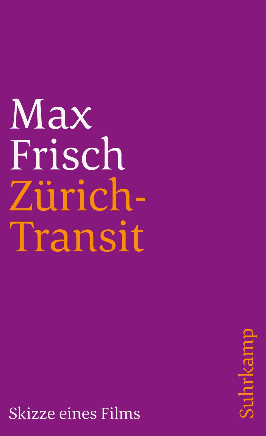 Cover: 9783518387511 | Zürich-Transit | Skizze eines Films | Max Frisch | Taschenbuch | 77 S.