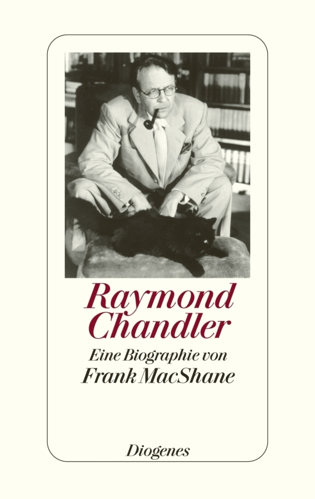 Cover: 9783257067088 | Raymond Chandler | Eine Biographie von Frank MacShane | Frank McShane