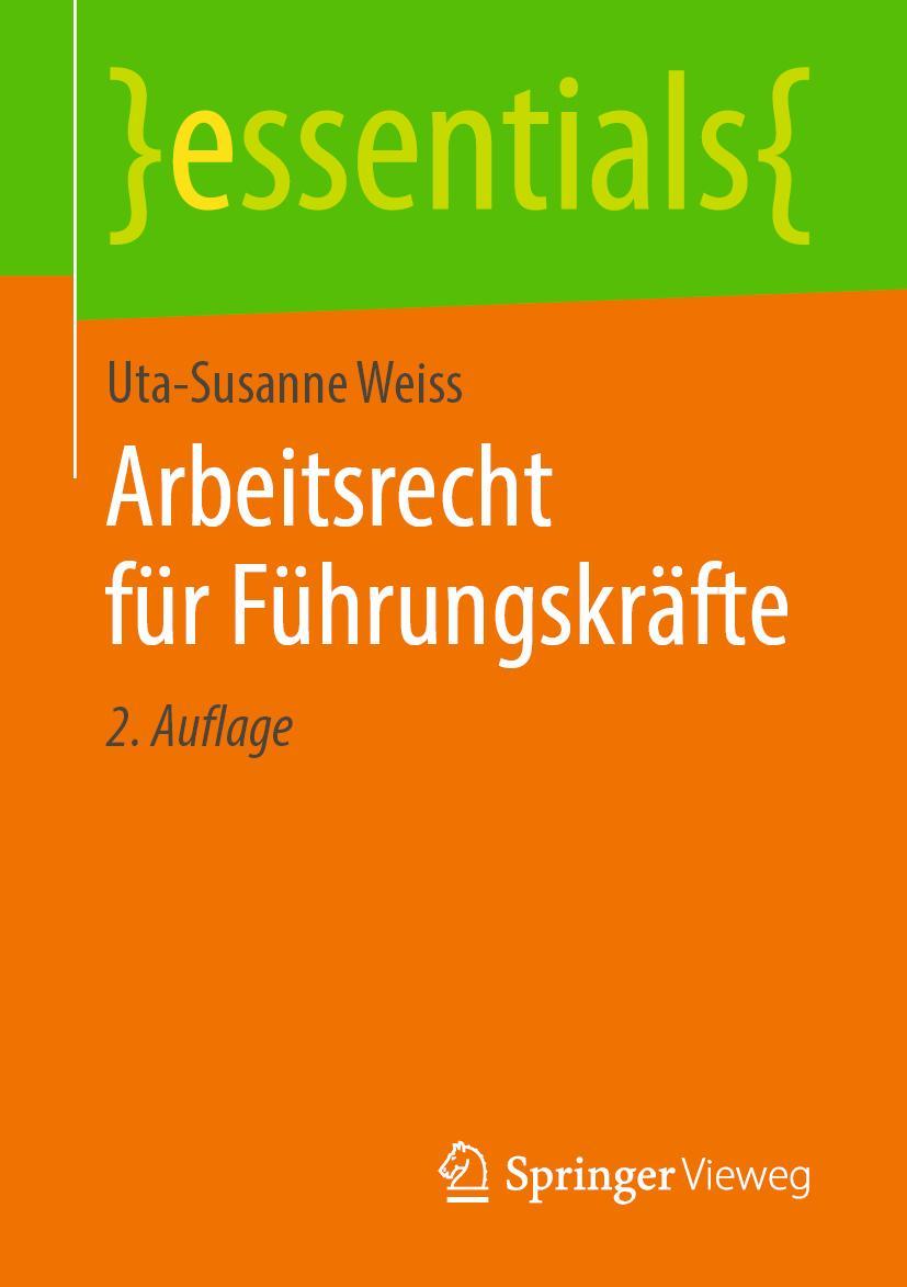 Cover: 9783658260255 | Arbeitsrecht für Führungskräfte | Uta-Susanne Weiss | Taschenbuch | xi