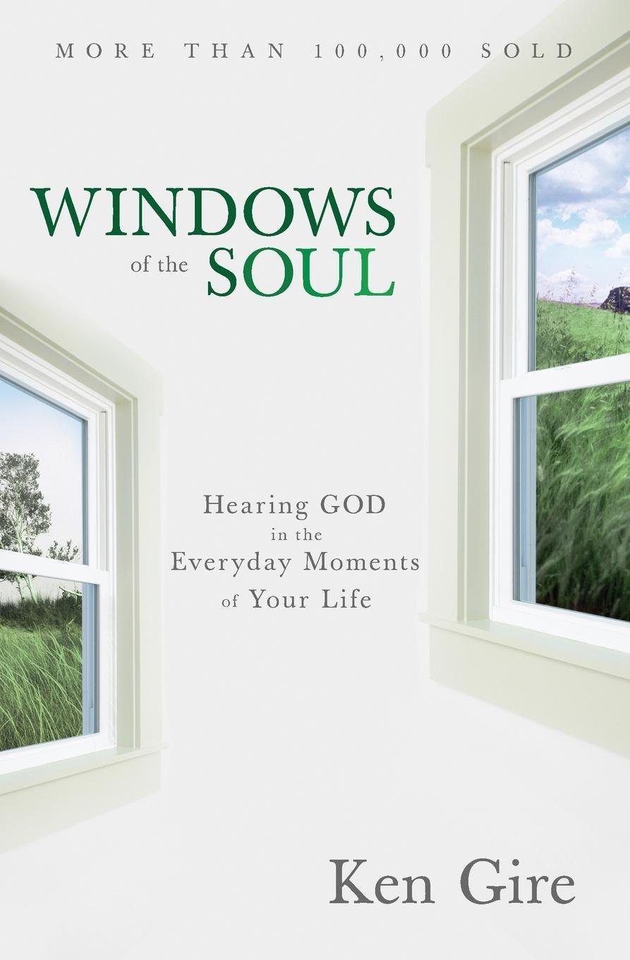 Cover: 9780310352273 | Windows of the Soul | Hearing God in the Everyday Moments of Your Life