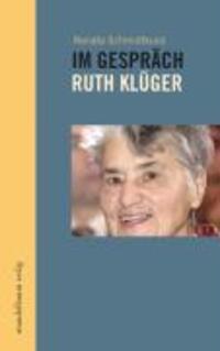 Cover: 9783854762843 | Im Gespräch - Ruth Klüger | Renata Schmidtkunz | Buch | 80 S. | 2008