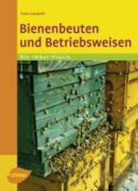 Cover: 9783800157365 | Bienenbeuten und Betriebsweisen | Die Imker-Praxis | Franz Lampeitl