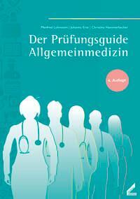 Cover: 9783957863263 | Der Prüfungsguide Allgemeinmedizin | Manfred Lohnstein (u. a.) | Buch