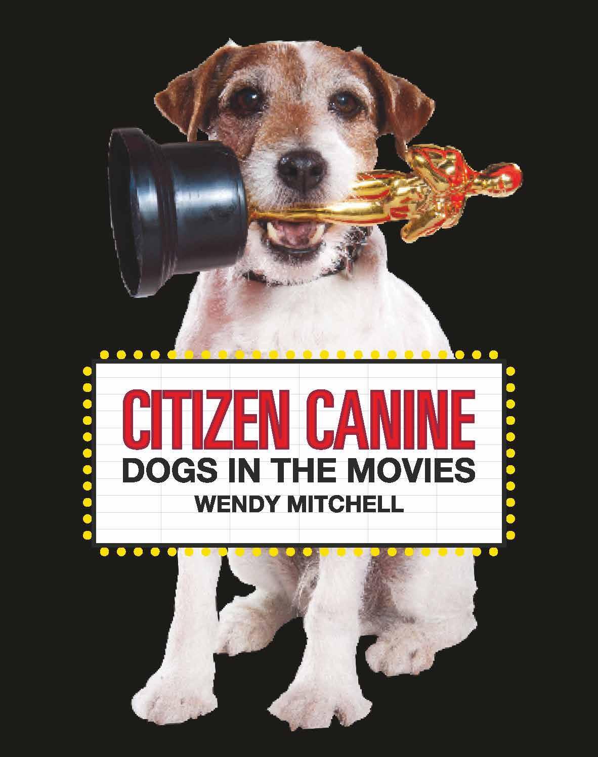 Cover: 9781786275745 | Citizen Canine | Dogs in the Movies | Wendy Mitchell | Buch | 128 S.