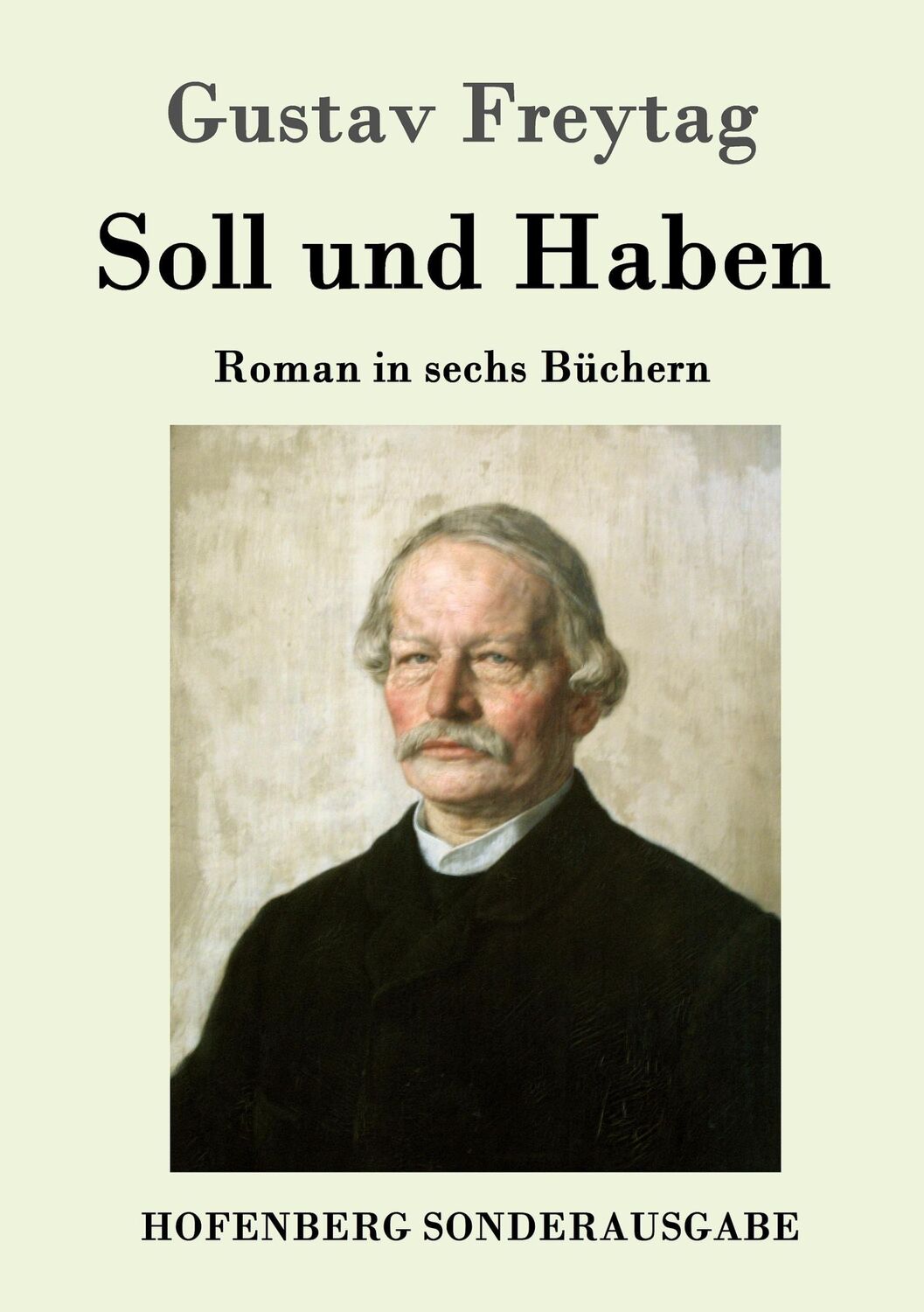 Cover: 9783843064415 | Soll und Haben | Roman in sechs Büchern | Gustav Freytag | Taschenbuch