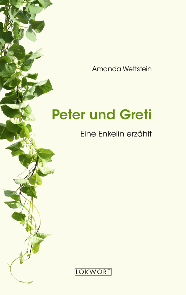 Cover: 9783906806365 | Peter und Greti | Eine Enkelin erzählt | Amanda Wettstein | Buch