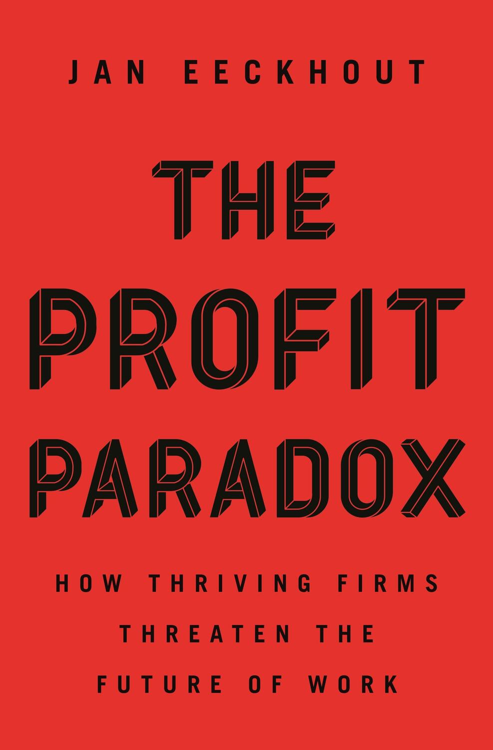 Cover: 9780691214474 | Profit Paradox | How Thriving Firms Threaten the Future of Work | Buch