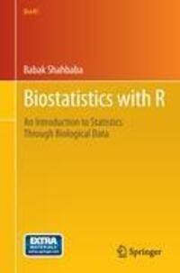 Cover: 9781461413011 | Biostatistics with R | Babak Shahbaba | Taschenbuch | Use R! | XVI