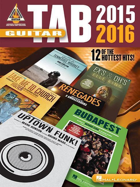 Cover: 9781495058660 | Guitar Tab 2015-2016 | 12 of the Hottest Hits! | Hal Leonard Corp