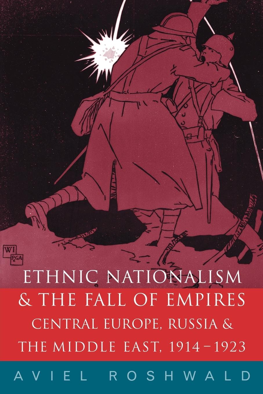 Cover: 9780415242295 | Ethnic Nationalism and the Fall of Empires | Aviel Roshwald | Buch