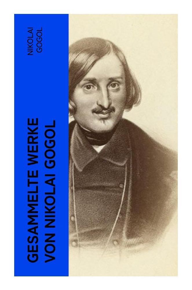 Cover: 9788027384686 | Gesammelte Werke von Nikolai Gogol | Nikolai Gogol | Taschenbuch