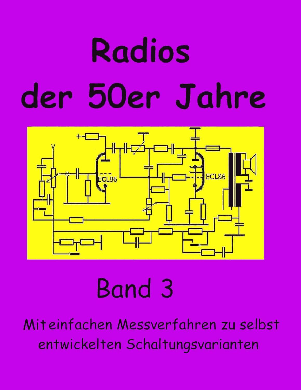 Cover: 9783749499953 | Radios der 50er Jahre Band 3 | Eike Grund | Taschenbuch