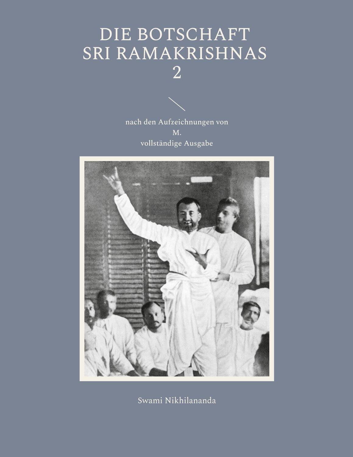 Cover: 9783754396735 | Die Botschaft Sri Ramakrishnas 2 | nach den Aufzeichnungen von M.
