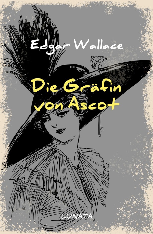 Cover: 9783752947946 | Die Gräfin von Ascot | Kriminalroman | Edgar Wallace | Taschenbuch