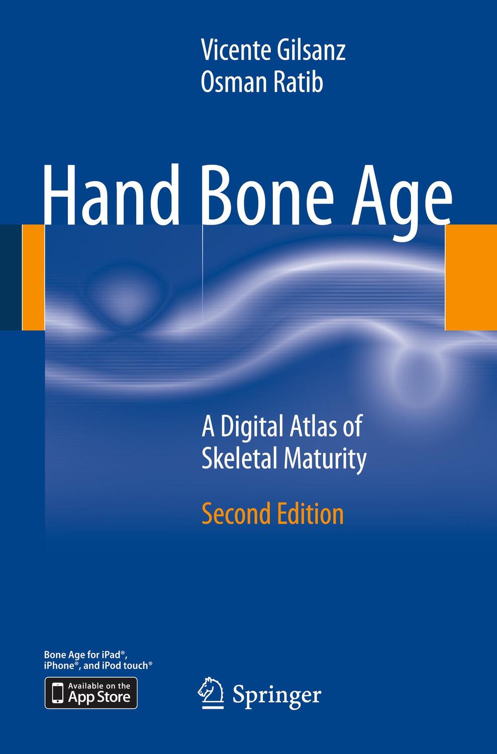 Cover: 9783642237614 | Hand Bone Age | A Digital Atlas of Skeletal Maturity | Ratib (u. a.)