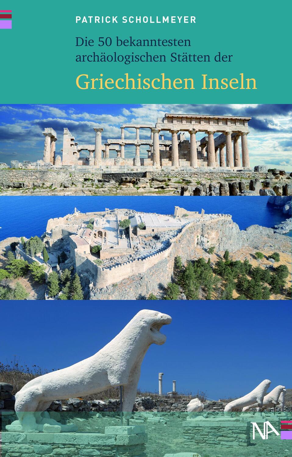 Cover: 9783961762477 | Die 50 bekanntesten archäologischen Stätten der griechischen Inseln