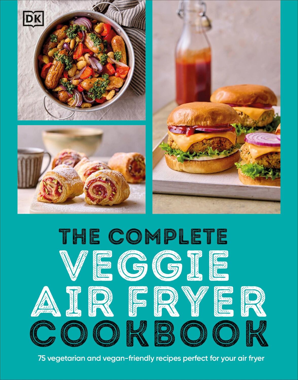 Cover: 9780241716403 | The Complete Veggie Air Fryer Cookbook | Dk | Taschenbuch | Englisch