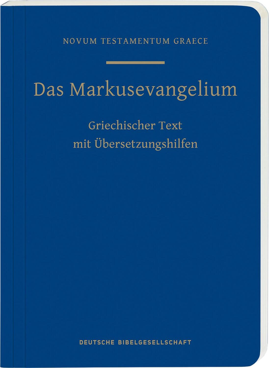 Cover: 9783438051851 | Das Markusevangelium | Griechischer Text mit Übersetzungshilfen | Buch