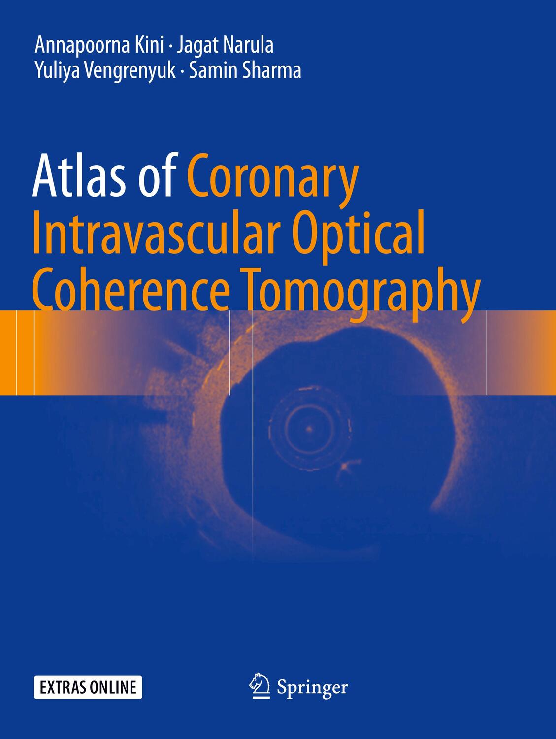 Cover: 9783319873664 | Atlas of Coronary Intravascular Optical Coherence Tomography | Buch