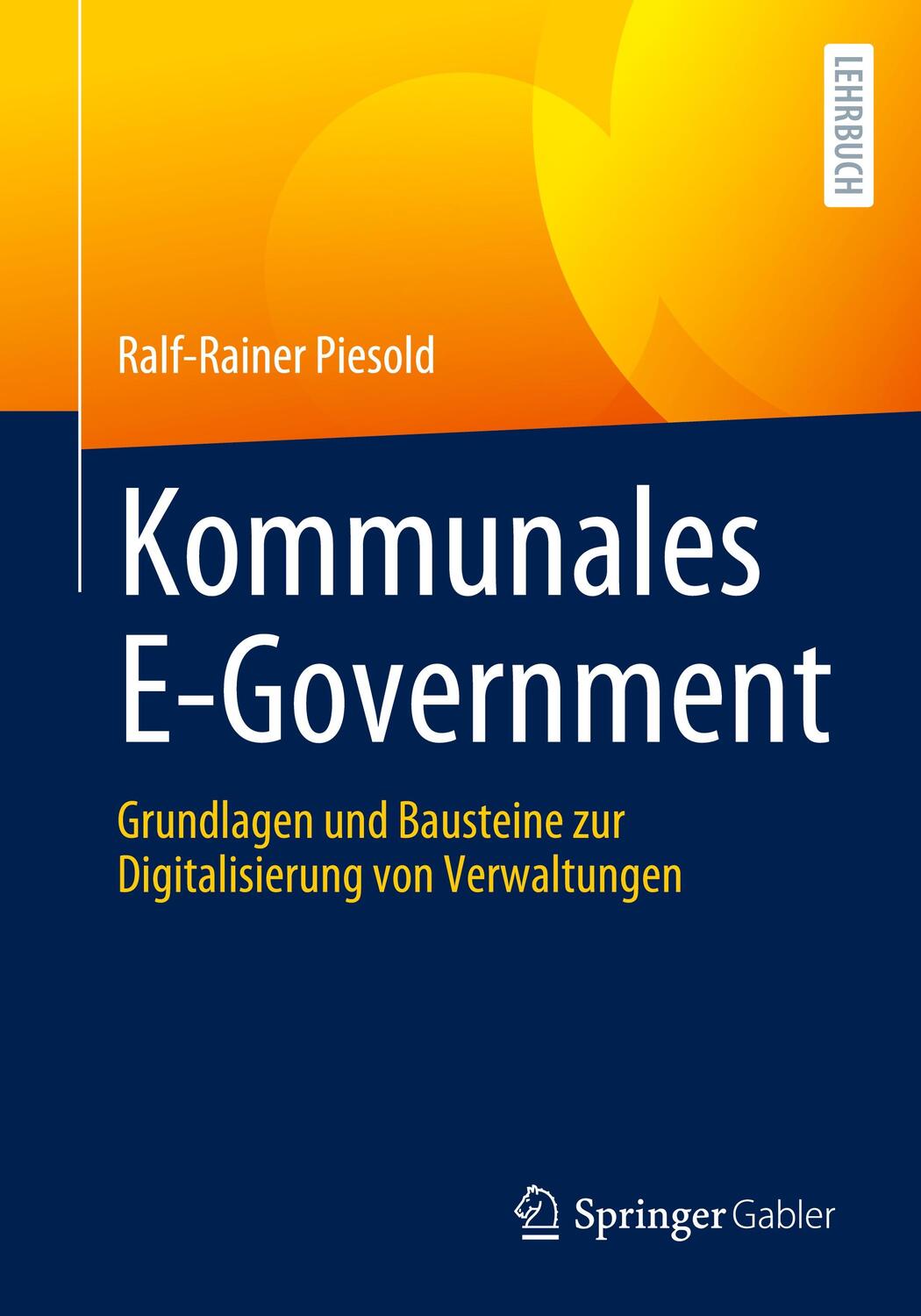Cover: 9783662630938 | Kommunales E-Government | Ralf-Rainer Piesold | Taschenbuch