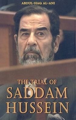 Cover: 9780932863584 | Trial of Saddam Hussein | Abdul Haq al-Ani | Taschenbuch | Englisch