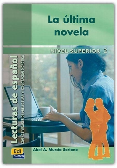 Cover: 9788495986665 | La última novela, nivel superior | Abel Murcia | Taschenbuch | 2009