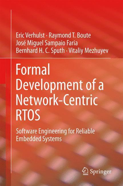 Cover: 9781489992888 | Formal Development of a Network-Centric RTOS | Eric Verhulst (u. a.)