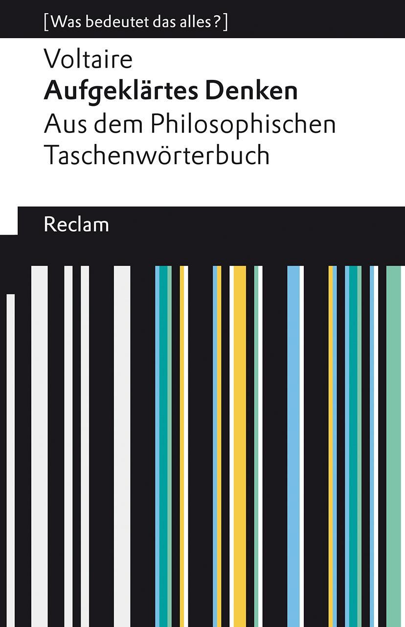 Cover: 9783150140949 | Aufgeklärtes Denken. Aus dem Philosophischen Taschenwörterbuch | Buch