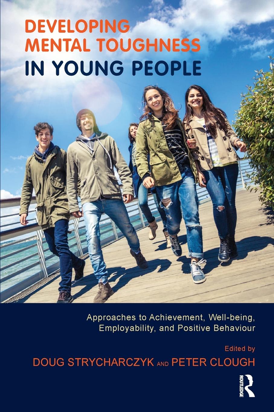 Cover: 9781782200055 | Developing Mental Toughness in Young People | Strycharczyk (u. a.)