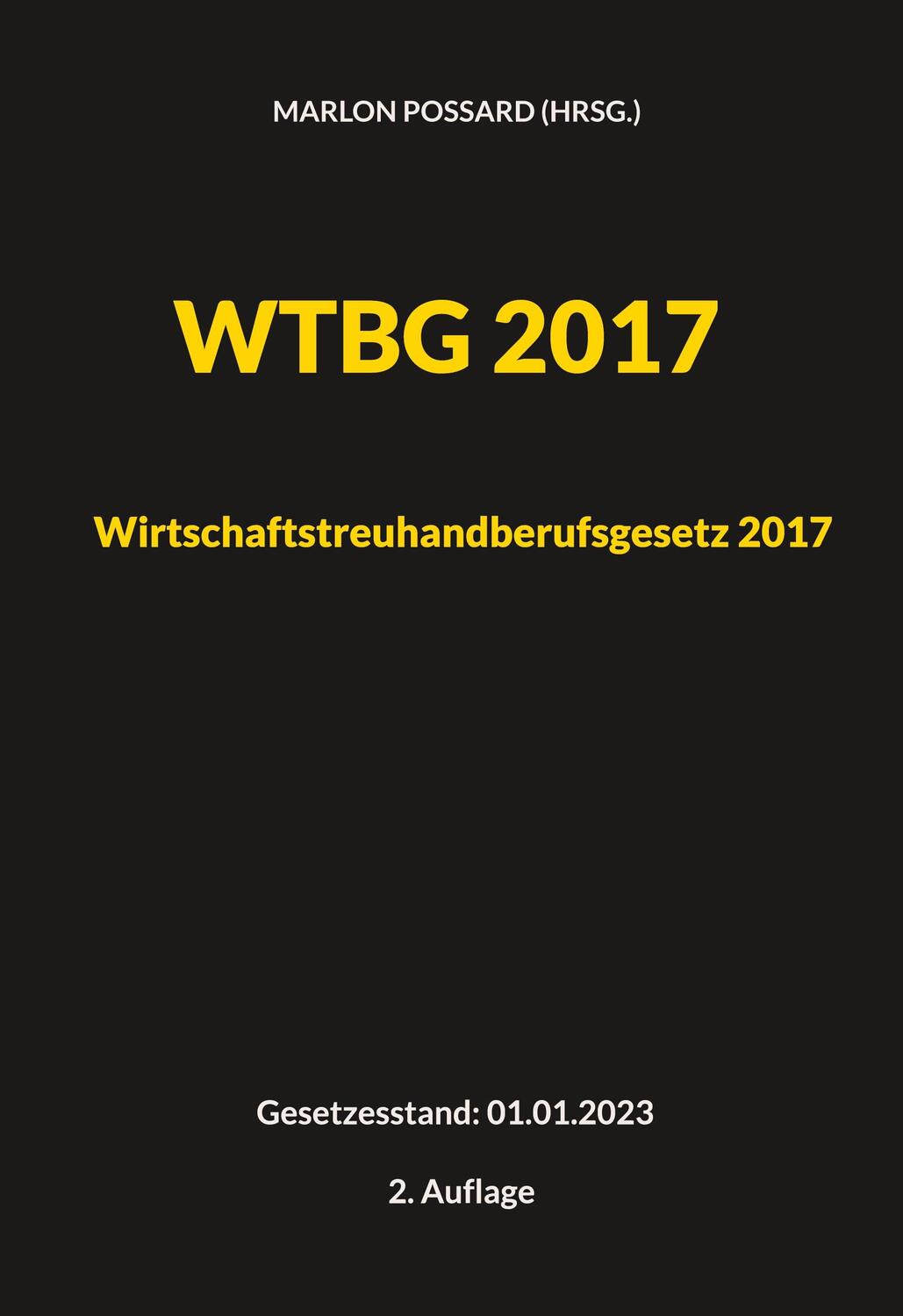 Cover: 9783756852215 | WTBG 2017 (Wirtschaftstreuhandberufsgesetz 2017) | Marlon Possard