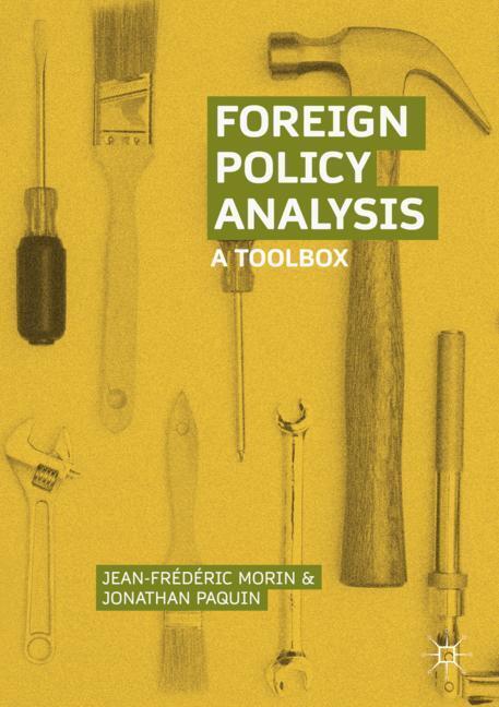 Cover: 9783319610023 | Foreign Policy Analysis | A Toolbox | Jonathan Paquin (u. a.) | Buch