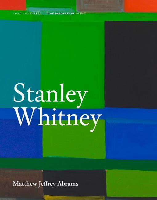 Cover: 9781848222519 | Stanley Whitney | Matthew Jeffrey Abrams | Buch | Englisch | 2020