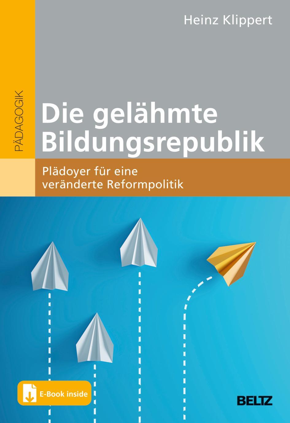 Cover: 9783407832269 | Die gelähmte Bildungsrepublik | Heinz Klippert | Buch | Deutsch | 2023