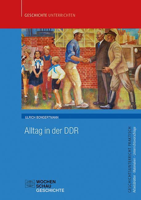 Cover: 9783734410956 | Alltag in der DDR | Ulrich Bongertmann | Broschüre | Deutsch | 2021