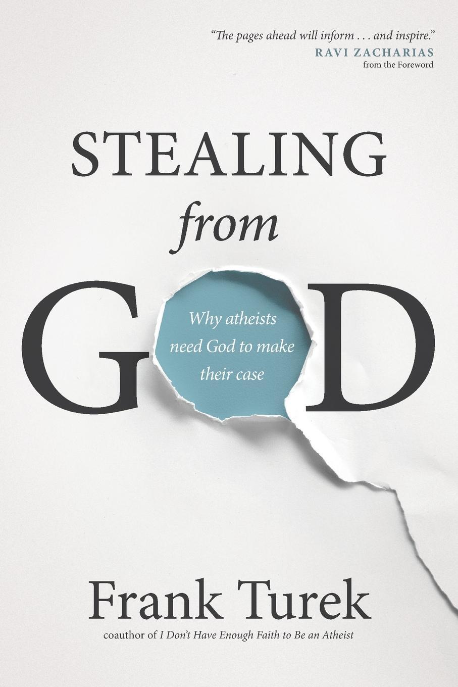 Cover: 9781612917016 | Stealing from God | Frank Turek | Taschenbuch | Paperback | Englisch