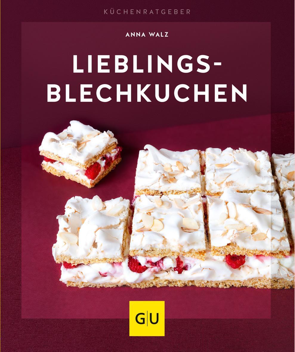 Cover: 9783833875427 | Lieblings-Blechkuchen | Anna Walz | Taschenbuch | GU KüchenRatgeber