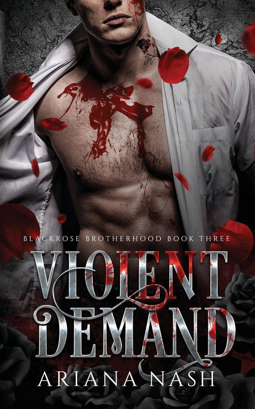 Cover: 9781739467265 | Violent Demand | Ariana Nash | Taschenbuch | Blackrose Brotherhood