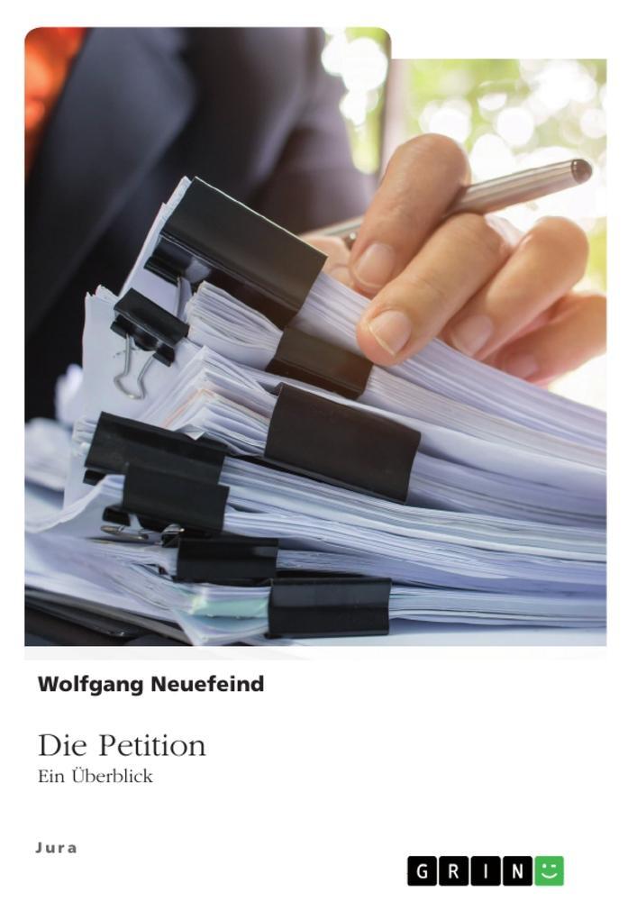 Cover: 9783346621559 | Die Petition | Ein Überblick | Wolfgang Neuefeind | Taschenbuch | 2022