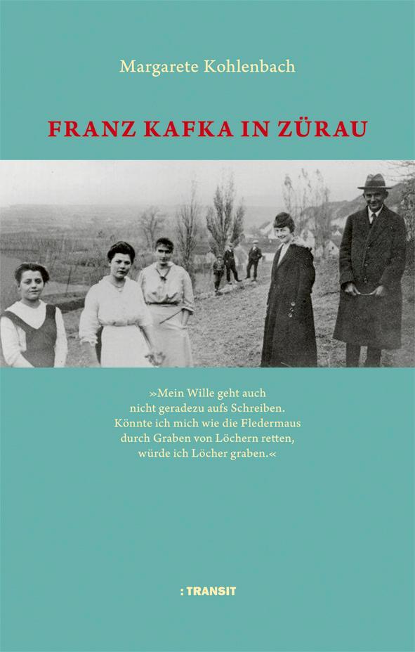 Cover: 9783887474089 | Franz Kafka in Zürau | Margarete Kohlenbach | Buch | 256 S. | Deutsch