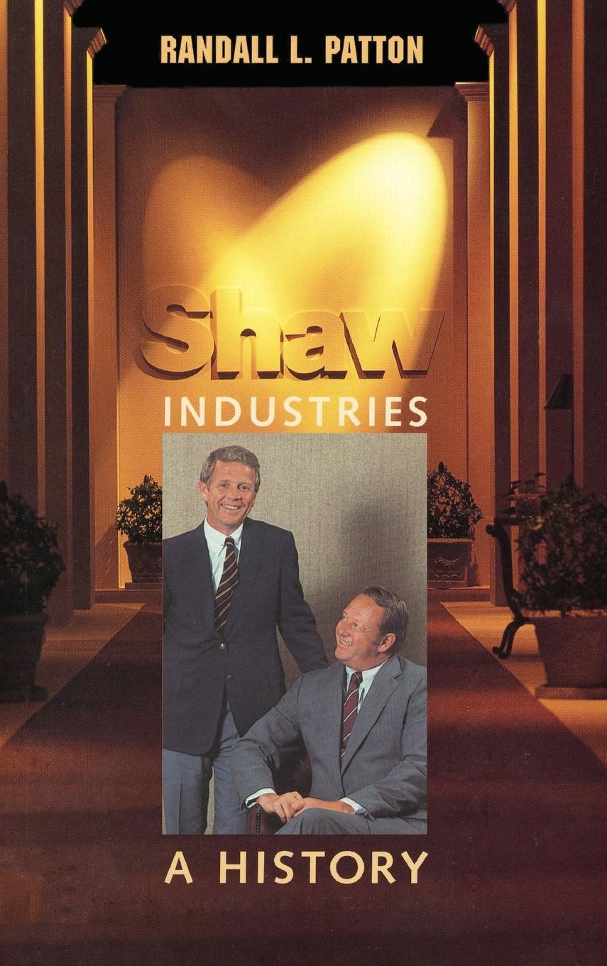 Cover: 9780820323640 | Shaw Industries | A History | Randall L. Patton | Buch | Englisch