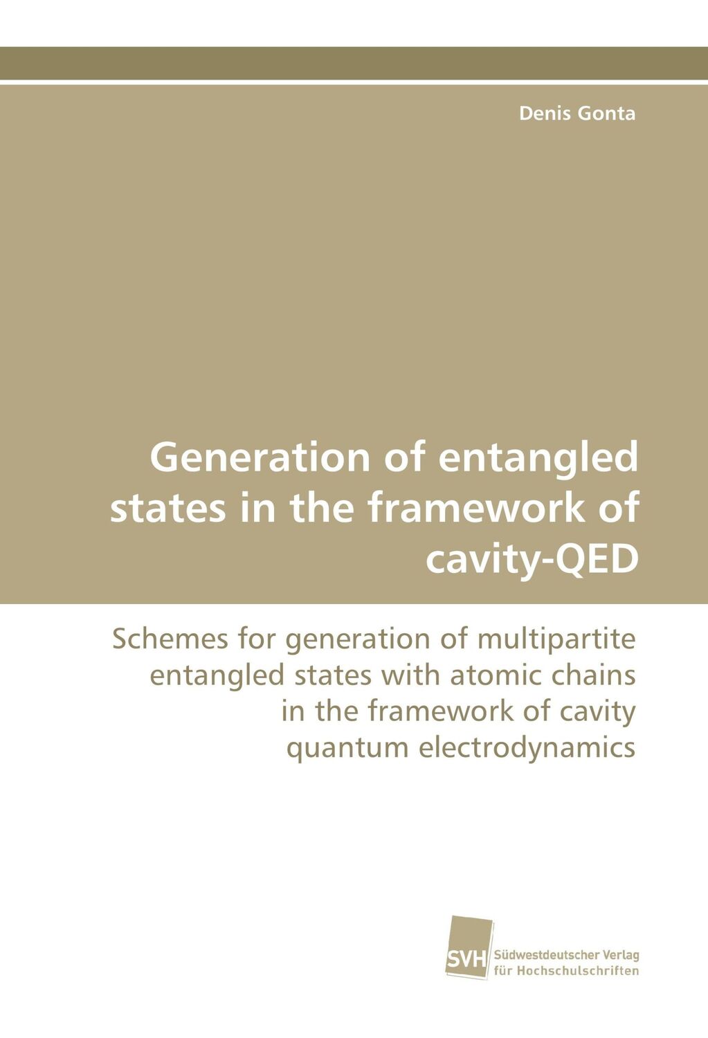 Cover: 9783838119557 | Generation of entangled states in the framework of cavity-QED | Gonta