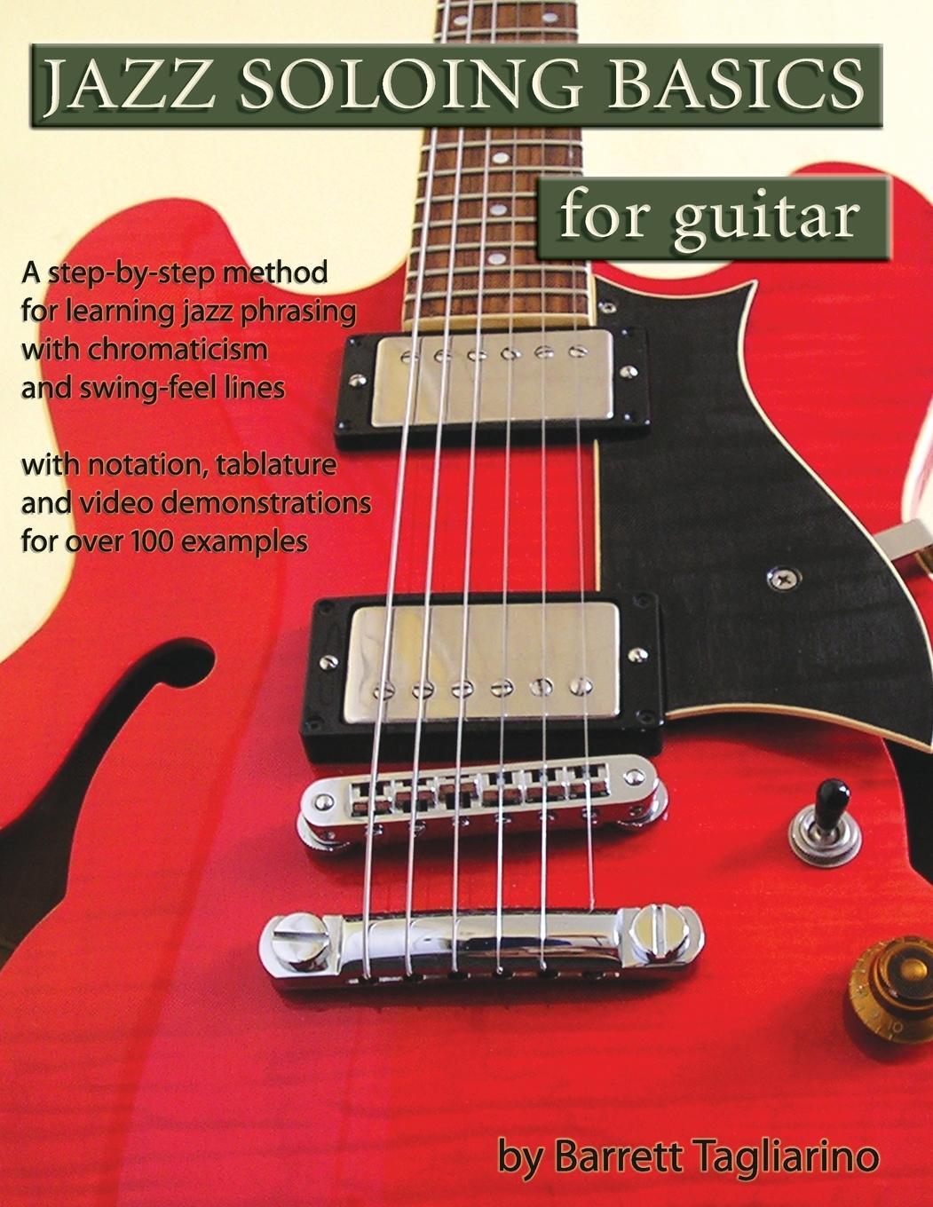 Cover: 9780980235364 | Jazz Soloing Basics for Guitar | Barrett Tagliarino | Taschenbuch